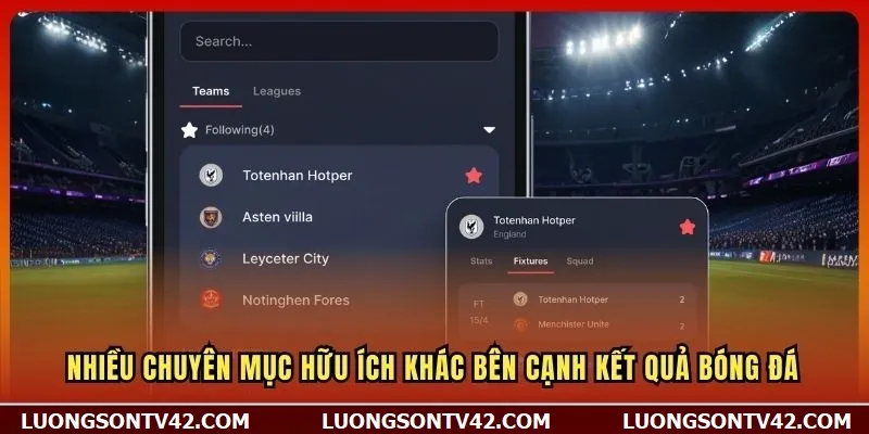KQBD 14 Nhiều chuyên mục hữu ích khác bên cạnh kết quả bóng đá