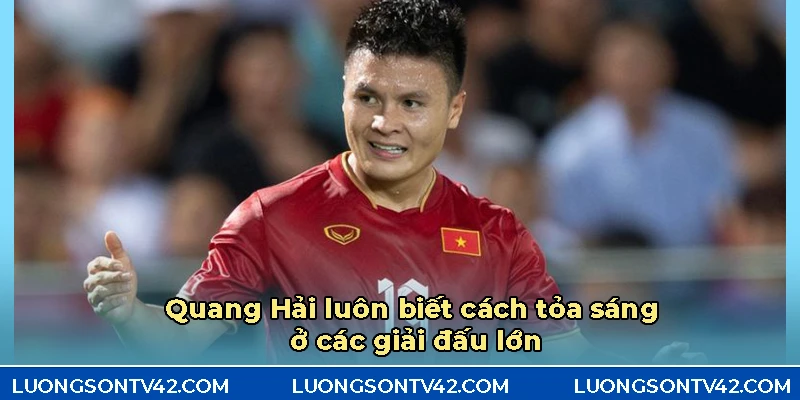Quang Hải – Ngôi sao sân cỏ và những ồn ào phía sau ánh hào quang 5 Luôn biết cách chiều lòng người hâm mộ ở các giải đấu lớn Quốc Gia
