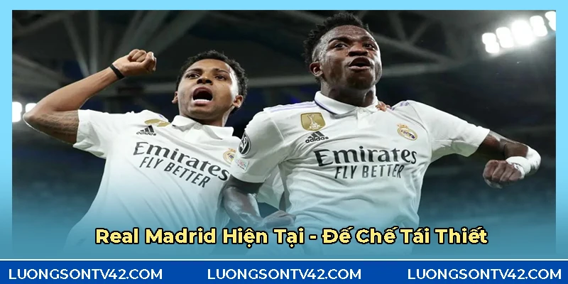 Câu lạc bộ Real Madrid – Tượng đài bóng đá châu Âu và thế giới 9 Hiện tại và tương lai của Real Madrid