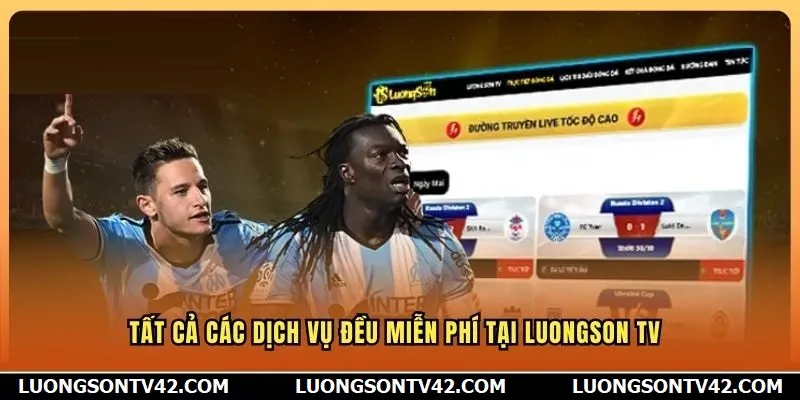 LuongSon TV 14 Tất cả các dịch vụ đều miễn phí tại Luongson TV