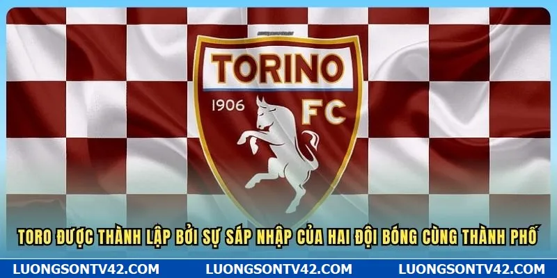 Câu Lạc Bộ Bóng Đá Torino Và Những Thông Tin Thú Vị Bạn Chưa Biết 7 Toro được thành lập bởi sự sáp nhập của hai đội bóng cùng thành phố